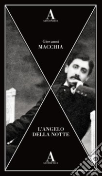 L'angelo della notte libro di Macchia Giovanni