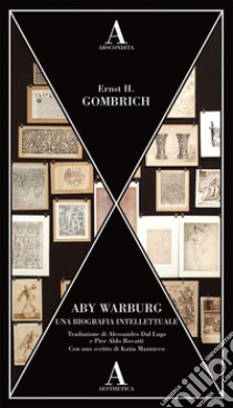 Aby Warburg. Una biografia intellettuale libro di Gombrich Ernst H.