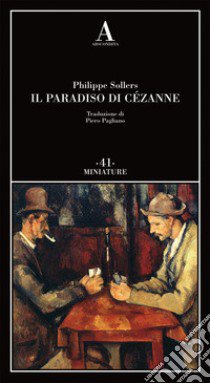 Il paradiso di Cézanne libro di Sollers Philippe