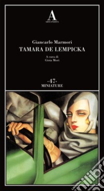 Tamara de Lempicka libro di Marmori Giancarlo; Mori G. (cur.)