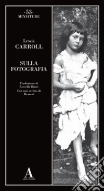 Sulla fotografia libro di Carroll Lewis