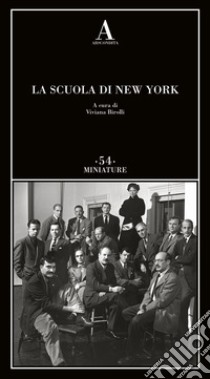 La scuola di New York libro di Birolli V. (cur.)