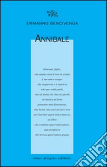 Annibale libro di Bencivenga Ermanno