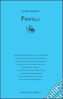 Fratelli libro di Garufi Guido