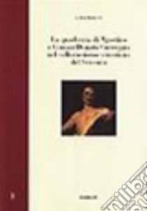 La quadreria di Agostino e Giovan Donato Correggio nel collezionismo veneziano del Seicento libro di Borean Linda