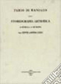 Fabio di Maniago e la storiografia artistica in Italia e in Europa tra Sette e Ottocento libro di Furlan C. (cur.); Grattoni D'Arcano M. (cur.)