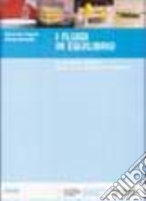 I fluidi in equilibrio. Una proposta didattica basata su un percorso di esperimenti libro di Imperio A. (cur.); Michelini M. (cur.)