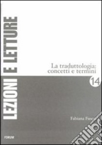 La traduttologia. Concetti e termini libro di Fusco Fabiana