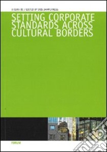 Setting corporate standards across cultural borders libro di Jammernegg Iris