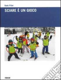 Sciare è un gioco libro di Pisot Rado