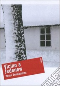 Vicino a Jedenew libro di Vennemann Kevin