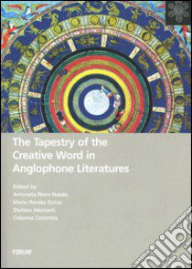 The tapestry of the creative word in anglophone literatures libro