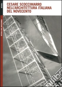 Cesare Scoccimarro nell'architettura italiana del Novecento libro di Avon A. (cur.)