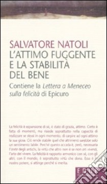 L'attimo fuggente e la stabilità del bene libro di Natoli Salvatore