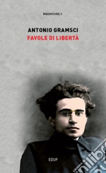 Favole di libertà libro di Gramsci Antonio