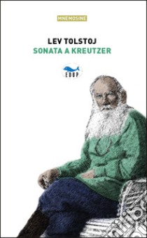 Sonata a Kreutzer libro di Tolstoj Lev