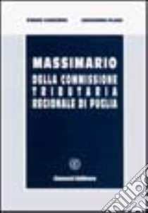 Massimario della Commissione tributaria regionale di Puglia libro di Congedi Piero; Placì Giovanni