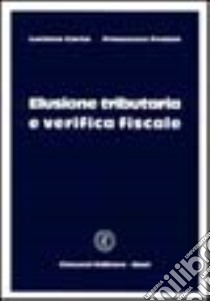 Elusione tributaria e verifica fiscale libro di Carta Luciano; Fratini Francesco