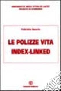 Le polizze vita index-linked libro di Quarta Fabrizio