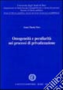 Omogeneità e peculiarità nei processi di privatizzazione libro di Nico Anna M.