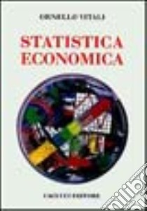 Statistica economica libro di Vitali Ornello