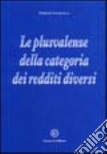 Le plusvalenze della categoria dei redditi diversi libro di Volpicella Ernesto