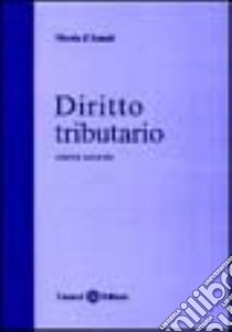 Diritto tributario (2) libro di D'Amati Nicola