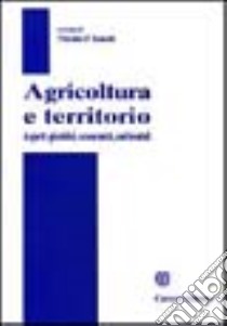 Agricoltura e territorio. Aspetti giuridici, economici, ambientali libro di D'Amati Nicola