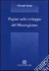 Pagine sullo sviluppo del Mezzogiorno libro di Ancona Giovanni