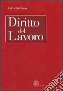 Diritto del lavoro libro di Ghera Edoardo - Carabelli Umberto - Bortone Roberta