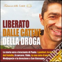 Paolo liberato dal laccio.. Con CD Audio formato MP3 libro