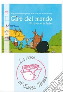 Il giro del mondo attraverso la fiaba. Ediz. multilingue. Con CD Audio libro di Uwihanganye Mugabo; Mandatville Jan-Claude