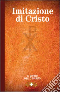 Imitazione di Cristo. Ediz. a caratteri grandi libro di Tommaso da Kempis