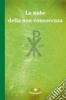 La nube della non-conoscenza libro di Anonimo del XIV secolo; Beretta A. (cur.)