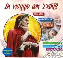 In viaggio con Dante. Con Gioco libro