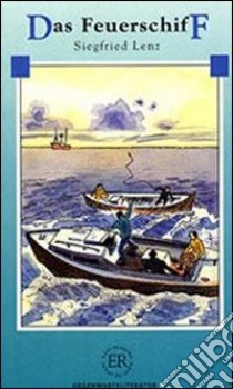 Das Feuerschiff libro di Lenz Siegfried