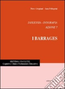 I barrages libro di Crispiani Piero; Pellegrini Sara