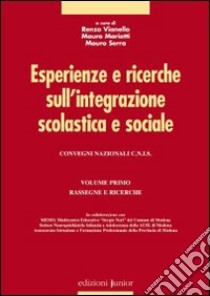 Esperienze e ricerche sull'integrazione scolastica e sociale (1) libro