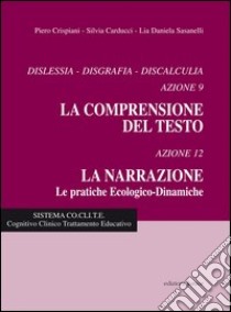 Comprensione del testo. Azioni 9 e 12 libro di Crispiani Piero; Carducci Silvia; Sasanelli Lia D.