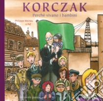 Korczak. Perché vivano i bambini libro di Meirieu Philippe