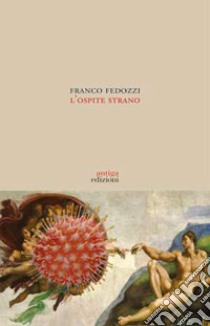 L'ospite strano libro di Fedozzi Franco