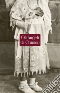 Gli angeli di Comiso libro di Lo Presti Raffaele; Lo Presti Rosario