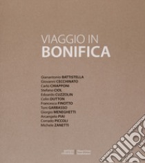 Viaggio in bonifica libro di Finotto Francesco