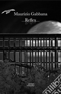 Reflex libro di Gabbana Maurizio