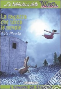 La ragazza che toccò le nuvole libro di Murphy Rita