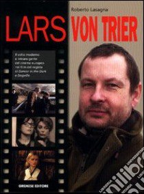 Lars von Trier libro di Lasagna Roberto