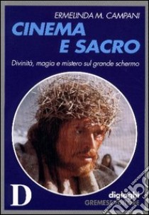 Cinema e sacro libro di Campani Ermelinda M.