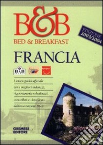 Bed & breakfast. Francia libro