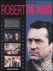 Robert De Niro libro di Nisini Giorgio