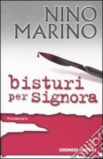 Bisturi per signora libro di Marino Nino